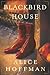 Blackbird House by Alice Hoffman Blackbird House by Alice Hoffman
