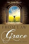 From Law to Grace...