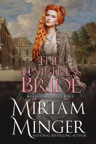 The Temptress Bride (Dangerous Masquerade Collection, #2)