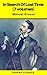 In Search Of Lost Time (all 7 volumes) (Phoenix Classics)