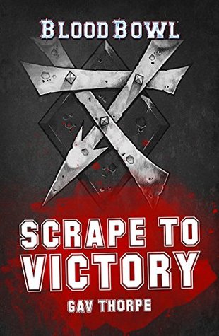 Scrape to Victory (Kindle Edition)