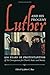 Luther and His Progeny: 500 Years of Protestantism and Its Consequences for Church, State, and Society