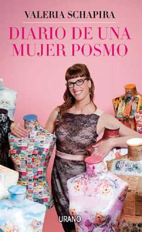 Diario de una mujer posmo (Spanish Edition)