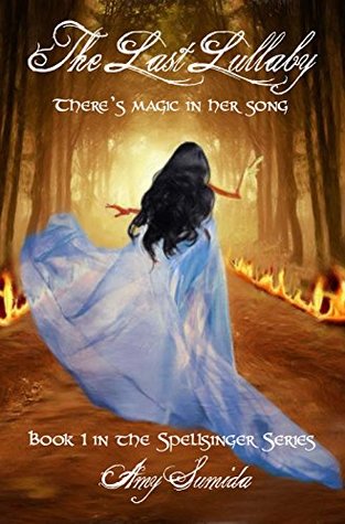 The Last Lullaby (The Spellsinger, #1)