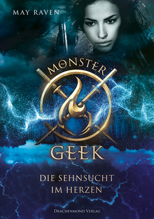 Die Sehnsucht im Herzen (Monster Geek #2)