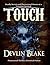 Touch by Devlin Blake