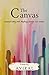 The Canvas by Aviral Kapoor The Canvas by Aviral Kapoor