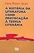 A História da Literatura como Provocação à Teoria da Literatura