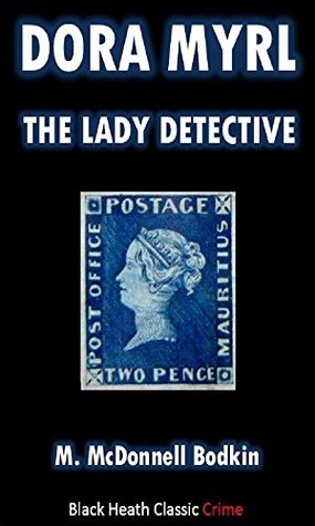 Dora Myrl: The Lady Detective (Kindle Edition)