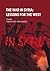 War in Syria: Lessons for the West