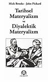 Tarihsel Materyalizm ve Diyalektik Materyalizm