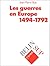 Les guerres en Europe : 1494-1792
