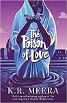 The Poison of Love by കെ.ആർ.മീര | K.R.Meera