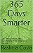 365 Days Smarter