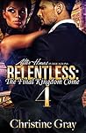 Relentless 4: The...
