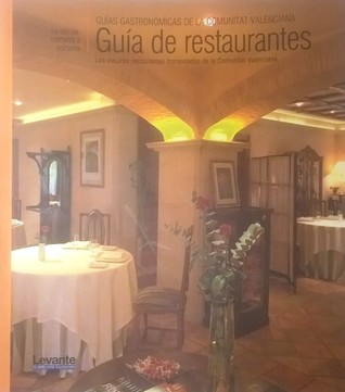 Guías gastronómicas de la Comunitat Valenciana. XIX. Guía de restaurantes (Paperback)