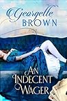 An Indecent Wager by Em Brown