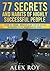 77 Secrets and Habits of Highly Successful People: How to Think, Behave, Grow Rich and Build Your Millionaire Mind