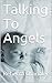 Talking To Angels