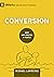 Conversion: How God Creates...