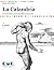 La Calandria: Commedia e fe...