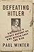 Defeating Hitler by Paul Winter