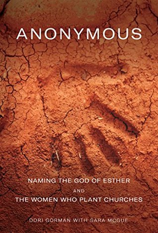 Anonymous: Naming the God of Esther and the Women Who Plant Churches