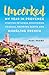 Uncorked: My Year in Provence Studying Pétanque, Discovering Chagall, Drinking Pastis, and Mangling French
