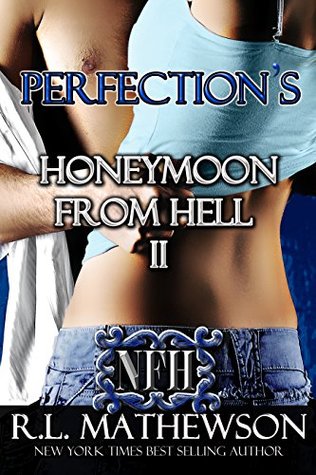 Perfection's Honeymoon from Hell II (Kindle Edition)