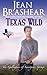 Texas Wild (The Gallaghers of Sweetgrass Springs #2)