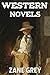 7 Western Novels (Annotated): Boxed Set