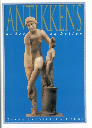 Antikkens guder og helter (Hardcover)