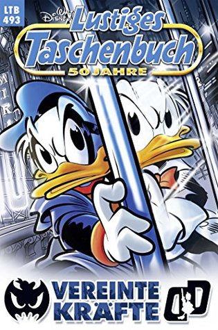 Vereinte Kräfte (Lustiges Taschenbuch #493)