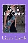 Girl in the Castle by Lizzie Lamb