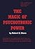 The Magic of Psychotronic P...