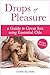 Drops of Pleasure: A Guide ...