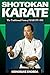 SHOTOKAN KARATE: The Tradit...