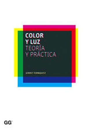 Color y luz: Teoría y práctica (Spanish Edition)