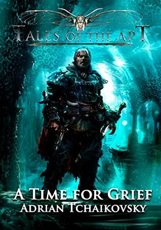 A Time for Grief (Tales of the Apt, #2)
