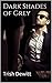 Dark Shades of Grey