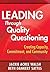 Leading Through Quality Questioning: Creating Capacity, Commitment, and Community