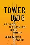 Tower Dog: Life I...