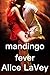 Mandingo Fever