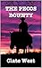 The Pecos Bounty: Bloodshed in A Texas Town (Bloodshed in the West Series Book 13)