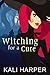 Witching for a Cure (Emberdale #3)