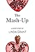 The Mash-Up: A Short Story from the collection, Reader, I Married Him