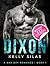Dixon: Book 1 (The Dixon Ba...
