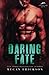Daring Fate (Silver Tip Pack, #1)