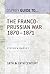 The Franco-Prussian War 1870–1871 by Stephen Badsey