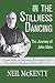 In the Stillness Dancing: The Journey of John Main